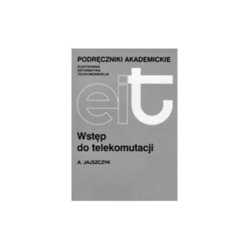 Wstęp do telekomutacji ISBN:83-204-3040-2