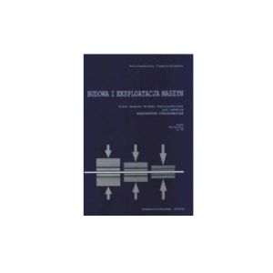 Budowa i eksploatacja maszyn ISBN 83-7193-245-6