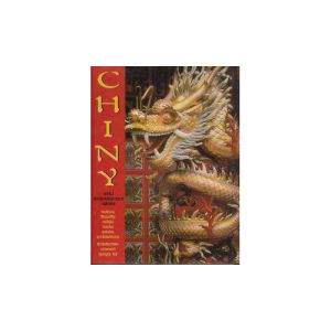Chiny kraj niebiańskiego smoka ISBN:83-7311-179-4
