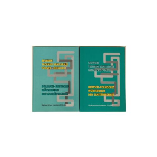 Słownik techniki sanitarnej pol-niem i niem -pol ISBN:83-902636-5-3